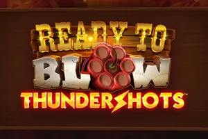 Ready to Blow: Thundershots - WINGBET138