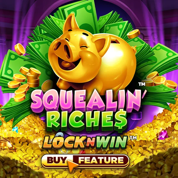 Squealin Riches - WINGBET138